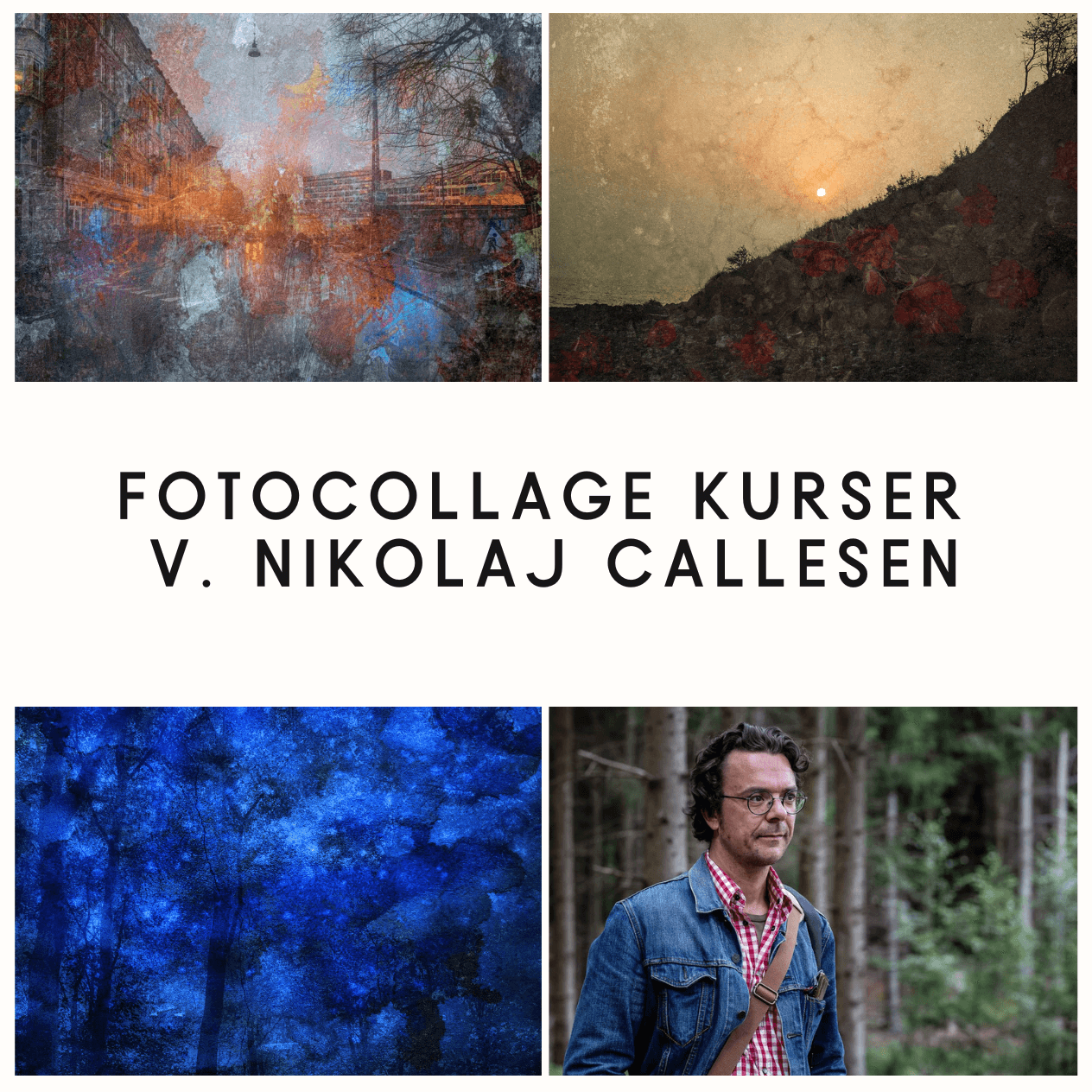 Stelling Kurser Workshop i fotocollage - 4 + 11 + 18 + 25 nov.